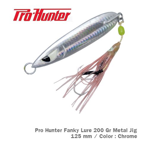 PRO HUNTER FANKY LURE 200 GR METAL JİG / CHROME